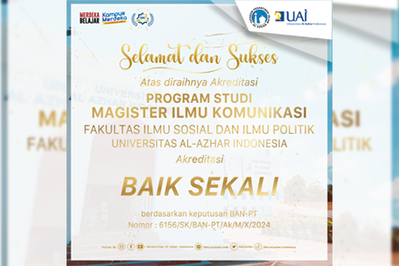 Alhamdulillah! Program Studi Magister Ilmu Komunikasi UAI Meraih Akreditasi Baik Sekali 